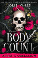 Arran's Obsession: A Dark Romance (Deluxe Edition) (Body Count #1)