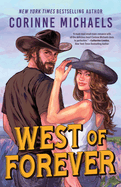West of Forever (Standard Edition) (The Heartstone Ranch #1)