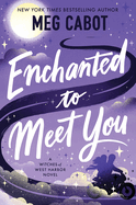 Enchanted to Meet You: A Witches of West Harbor Novel (Witches of West Harbor #1)