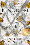 A Kingdom of Flesh and Fire Special Edition (Blood and Ash #2)