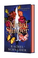 Metal Slinger: Fire & Metal: Book One (Fire & Metal #1)