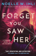 Forget You Saw Her: A standalone prequel to Ask for Andrea (Ask for Andrea)