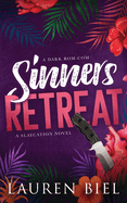 Sinners Retreat: A Dark Rom-Com (Slaycation #1)