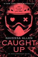 Caught Up: An Into Darkness Novel (Into Darkness)