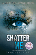 Shatter Me (Shatter Me: E #1)