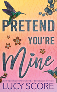 Pretend You're Mine (Benevolence #1)