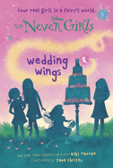 Wedding Wings (Never Girls #05)