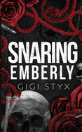 Snaring Emberly (Morally Black #1)