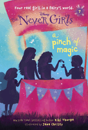 Never Girls #7: A Pinch of Magic (Disney: The Never Girls) (Never Girls #7)