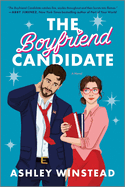 The Boyfriend Candidate: A Sizzling Slow-Burn Romantic Comedy (Original)
