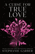 A Curse for True Love (Once Upon a Broken Heart #3)