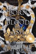 Born of Blood and Ash Special Edition (Flesh and Fire #4)