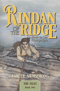 Rindan of the Ridge: Hunter by day. Ghost by night. (Isles #2)