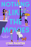 Nothing Like the Movies (Reprint) (Better Than the Movies)