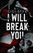 I Will Break you (Pen Pal Duet #1)