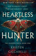 Heartless Hunter: The Crimson Moth: Book 1 (Crimson Moth #1)